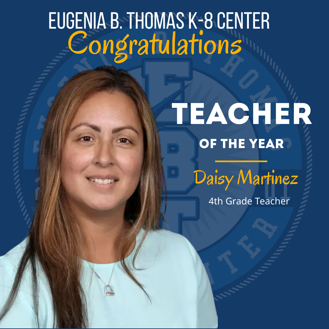 Teacher of the Year martinez – Eugenia B. Thomas K-8 Center